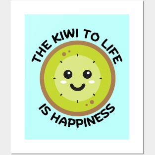 The Kiwi To Life Is Happiness | Kiwi Pun Posters and Art